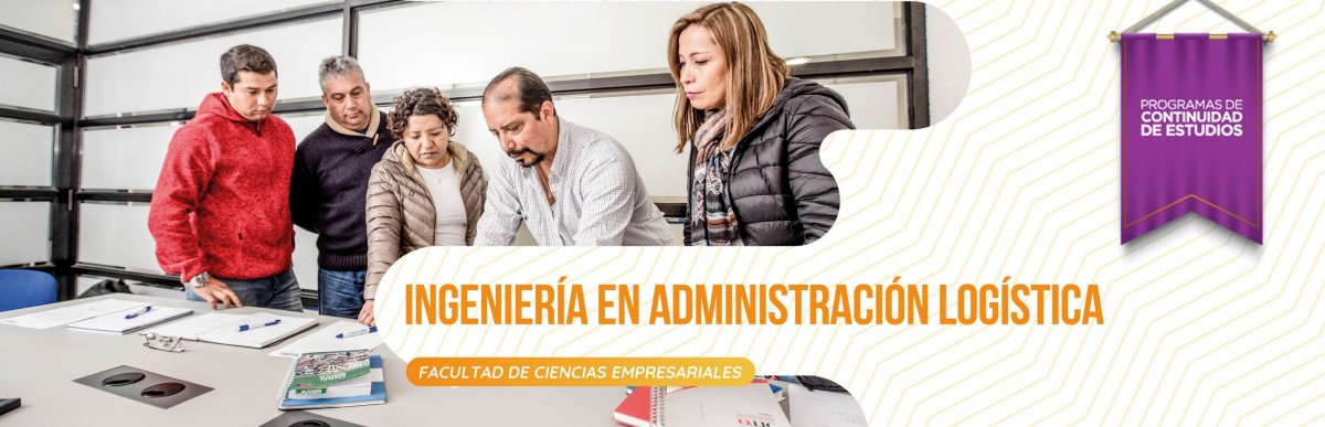 INGENIERÍA EN ADMINISTRACIÓN LOGÍSTICA