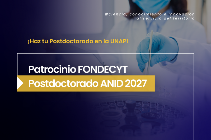 UNAP abre convocatoria para patrocinar a investigadoras e investigadores en el concurso FONDECYT Postdoctorado ANID 2027